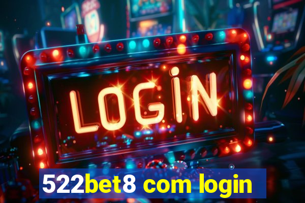 522bet8 com login